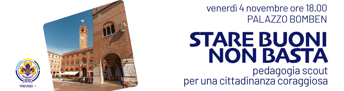 Stare buoni non basta - La pedagogia scout per una cittadinanza coraggiosa